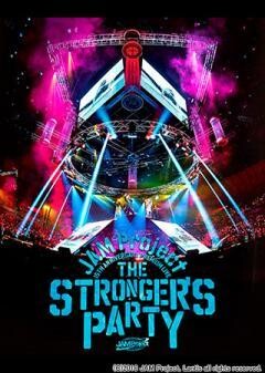JAM Project 15th Anniversary Premium LIVE THE STRONGER’S PARTY